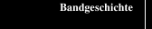 Bandgeschichte